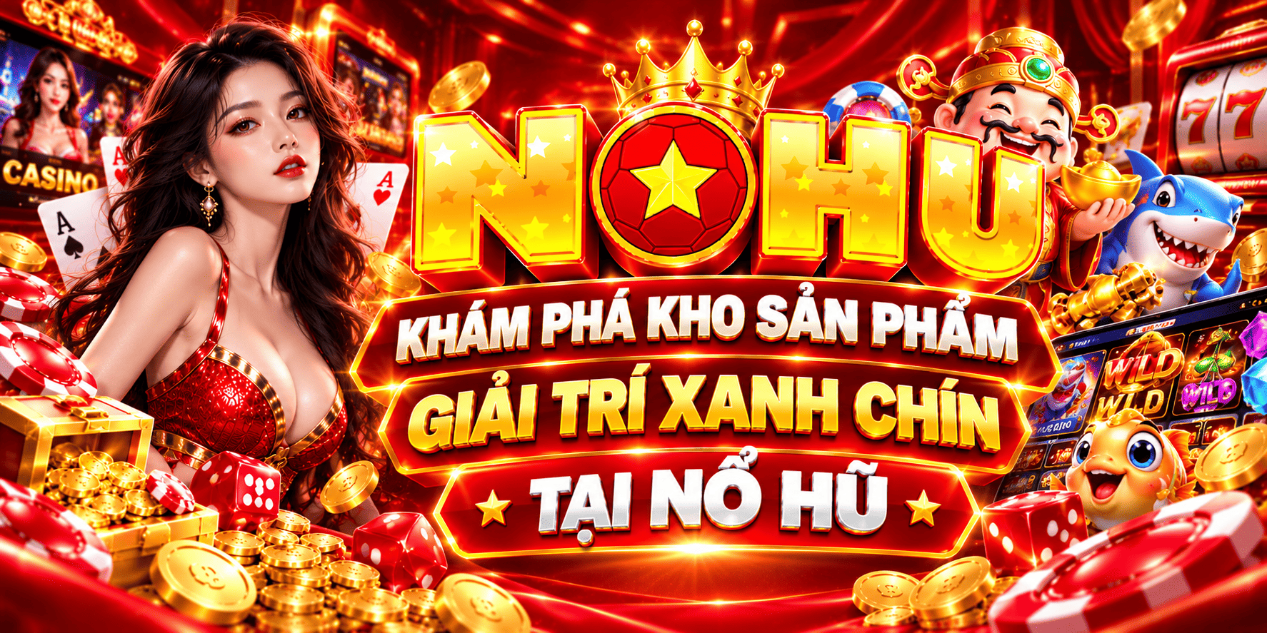 Khám phá kho sản phẩm giải trí xanh chín tại NỔ HŨ